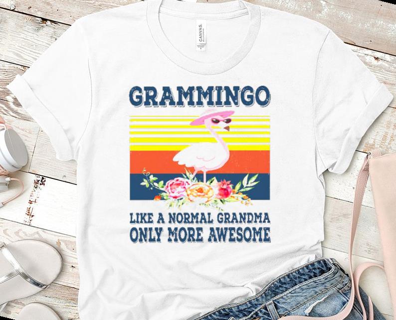 Original Grammingo Like A Normal Grandma Only More Awesome Vintage Shirt