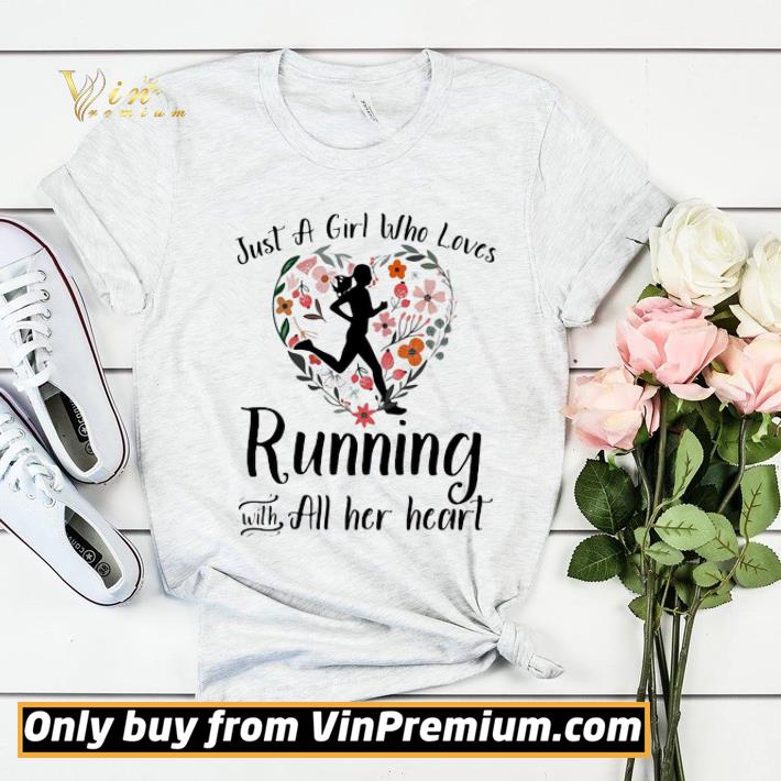 Just a girl who loves running with all her heart flowers shirt sweater ff91cc25 just a girl who loves running with all her heart flowers shirt sweater 4 - Just a girl who loves running with all her heart flowers shirt sweater