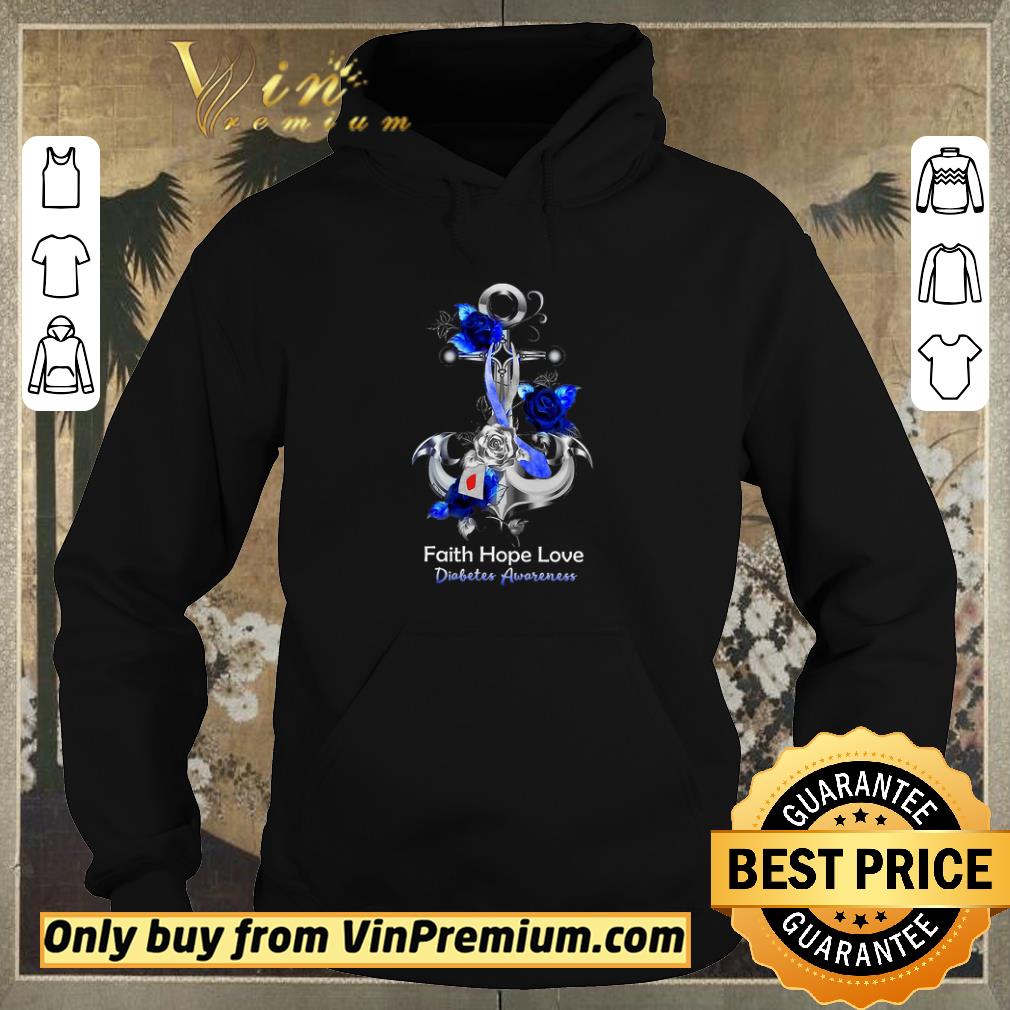 Top Boat Anchor Faith Hope Love Diabetes Awareness shirt sweater 002a0fe7 top boat anchor faith hope love diabetes awareness shirt sweater 4 - Top Boat Anchor Faith Hope Love Diabetes Awareness shirt sweater