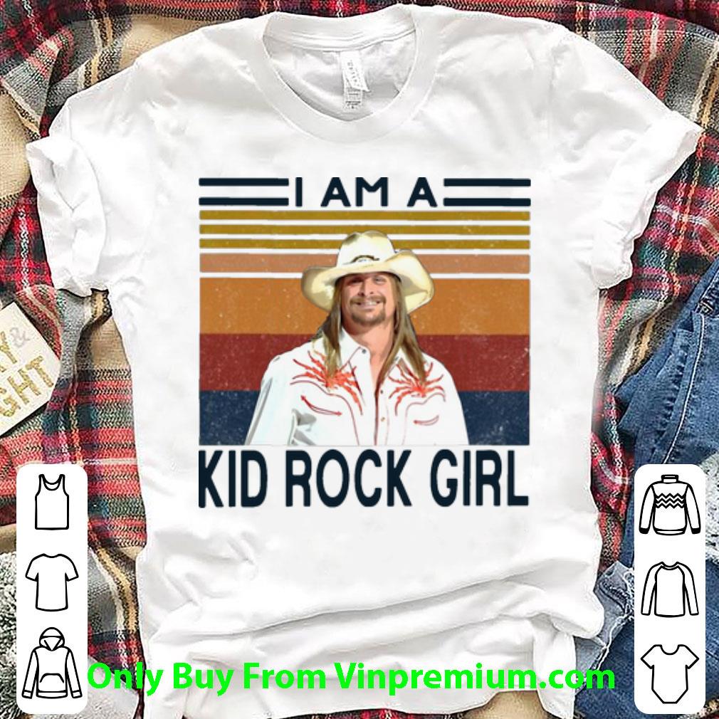 Premium Vintage I Am A Kid Rock Girl shirt