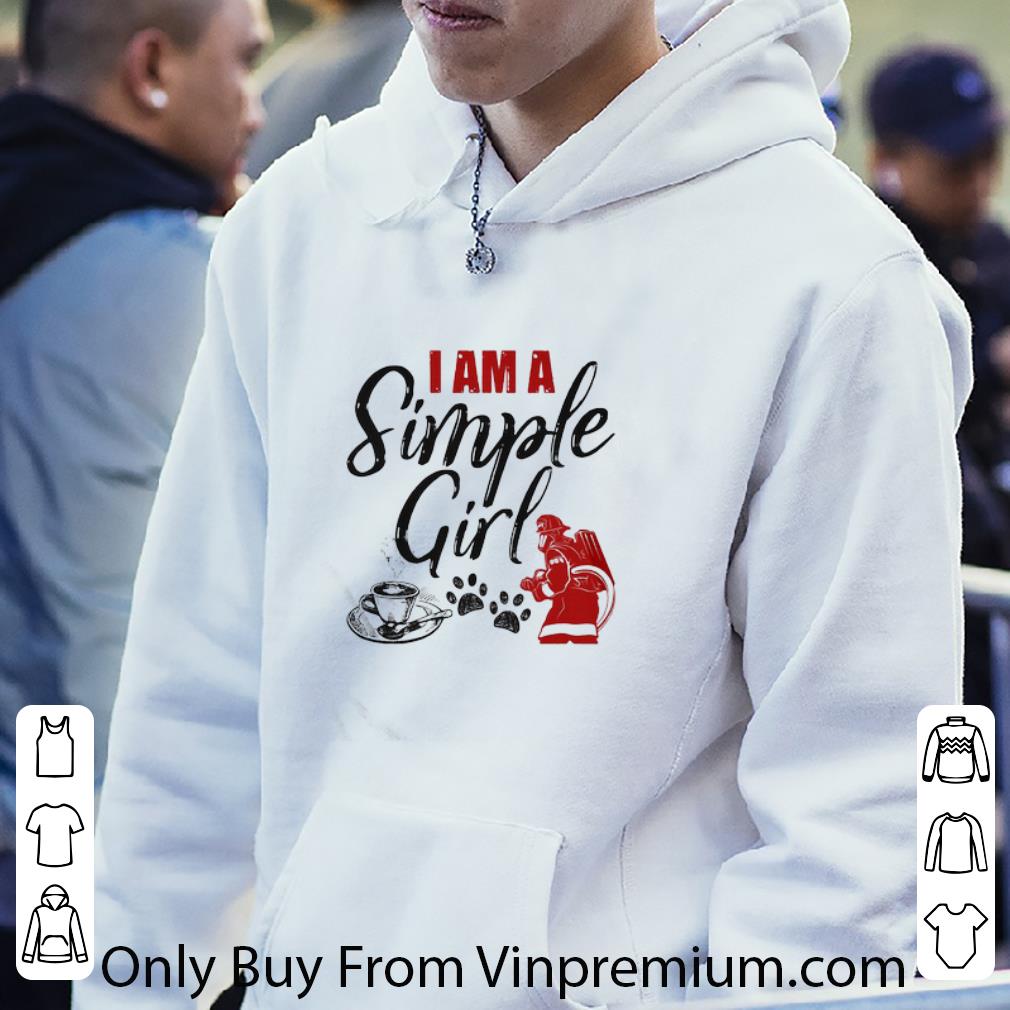 0cca18a2 nice i am a simple girl coffee firefight shirt 4 - Nice I Am A Simple Girl Coffee Firefight shirt