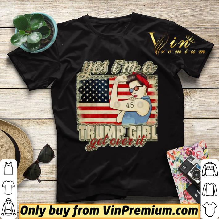 11ade1cc yes i m a trump girl get over it trump 2020 shirt sweater 4 - Yes I’m A Trump Girl Get Over It Trump 2020 shirt sweater