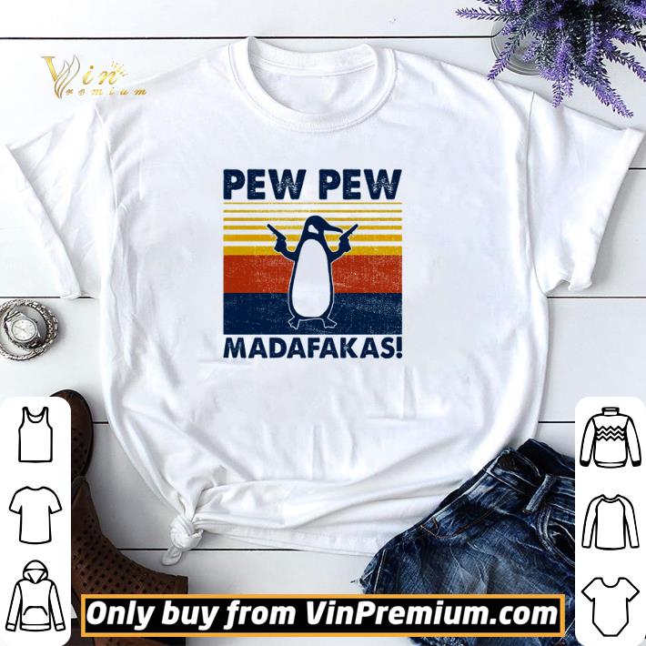 Nice Penguin Pew Pew madafakas vintage shirt sweater