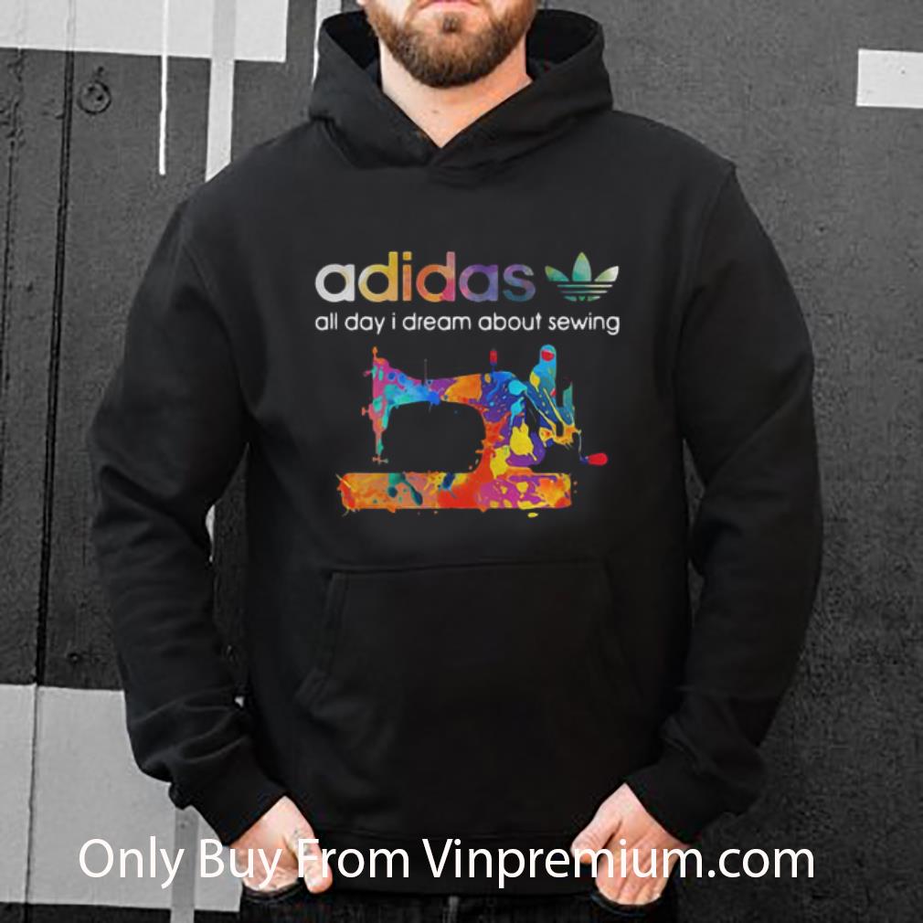 161b89fe top adidas all day i dream about sewing shirt 4 - Top Adidas All Day I Dream About Sewing shirt