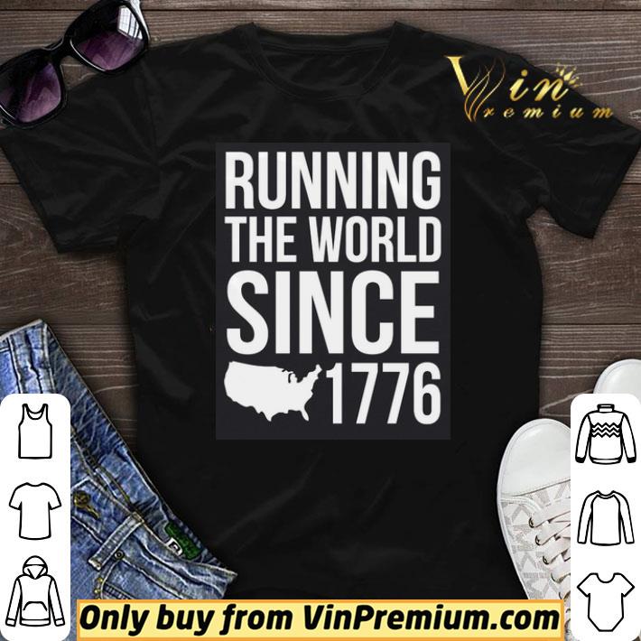 Premium Running the world since 1779 shirt sweater