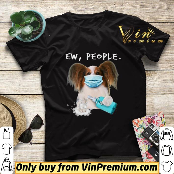 1d24990c papillon ew people shirt sweater 4 - Papillon Ew People shirt sweater