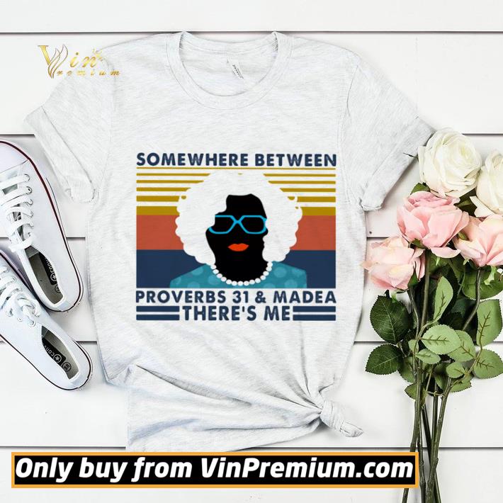 2f77c099 some where between proverbs 31 and madea there s me mrs vintage retro shirt sweater 4 - Some Where Between Proverbs 31 And Madea There’s Me Mrs Vintage Retro shirt sweater