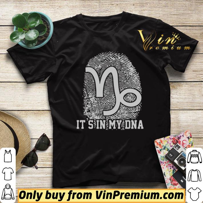Its in My DNA Capricorn shirt sweater 357e2626 its in my dna capricorn shirt sweater 4 - Its in My DNA Capricorn shirt sweater