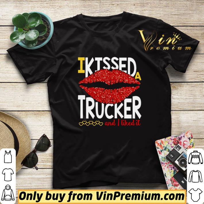 I kissed a trucker and I like it lip shirt sweater 385a722c i kissed a trucker and i like it lip shirt sweater 4 - I kissed a trucker and I like it lip shirt sweater