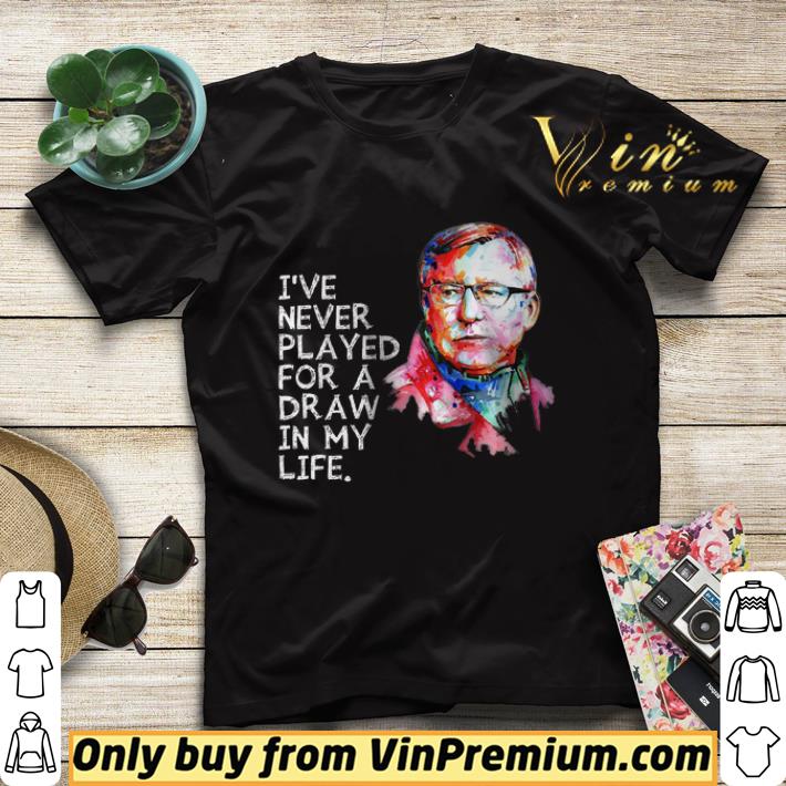 3970000f alex ferguson ive never played for a draw in my life shirt sweater 4 - Alex Ferguson Ive never played for a draw in my life shirt sweater