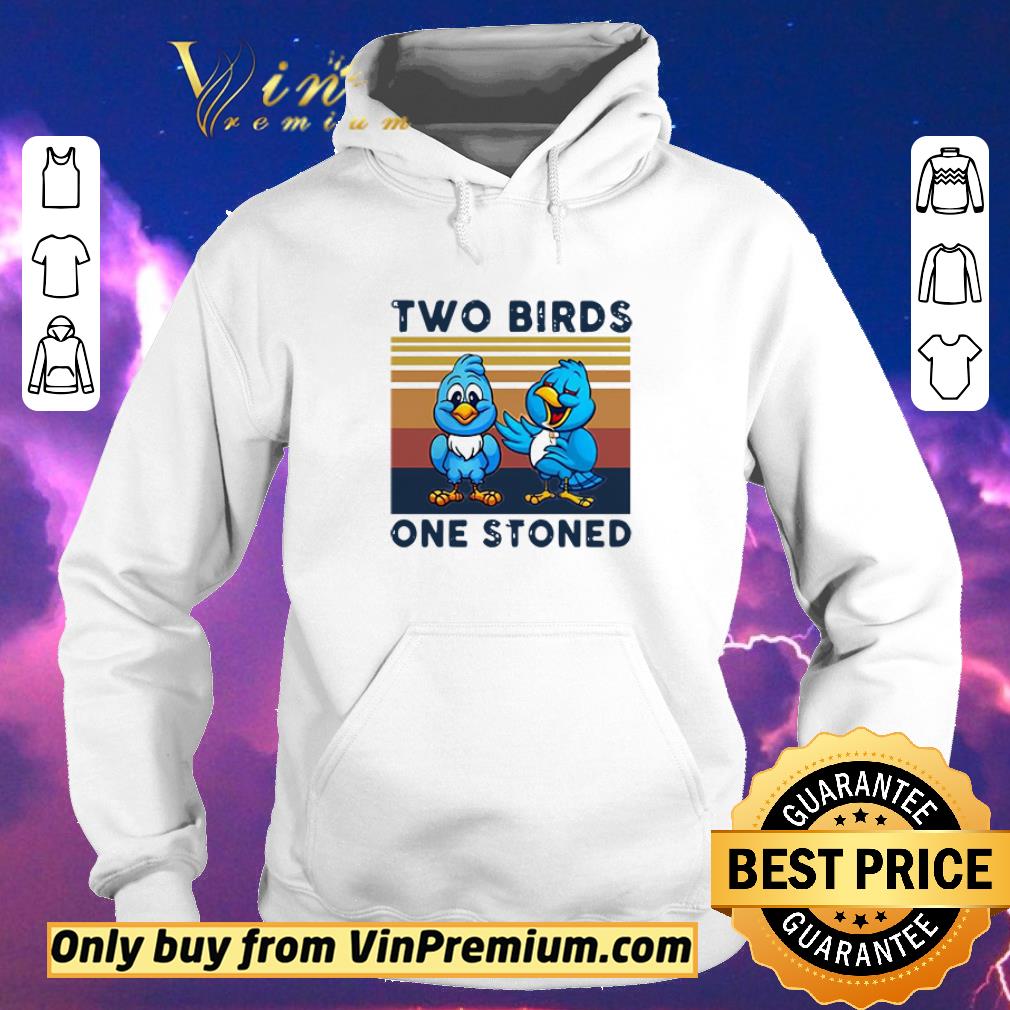 3eb53d0b premium cannabis two birds one stoned vintage shirt sweater 4 - Premium Cannabis Two Birds One Stoned Vintage shirt sweater