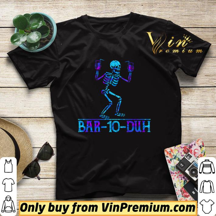 40bc727b skeleton bar 10 duh shirt sweater 4 - Skeleton bar 10 duh shirt sweater