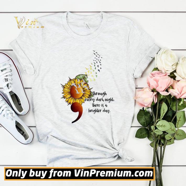 4edbaa49 sunflower through every dark night there is a brighter day shirt sweater 4 - Sunflower Through Every Dark Night There Is A Brighter Day shirt sweater