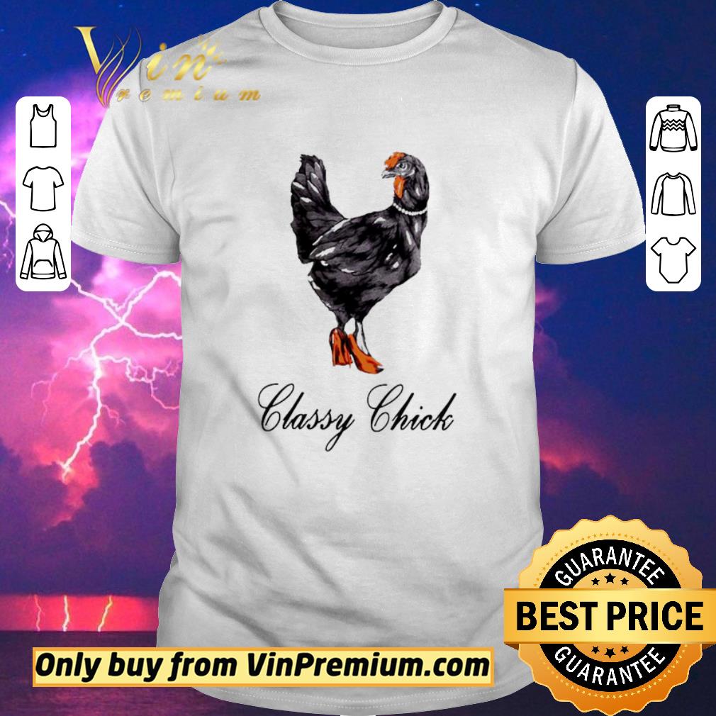 Funny Classy chick shirt sweater