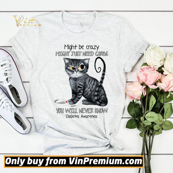 50e1ed81 funny cat might be crazy might just need carbs you will never know diabetes awareness shirt sweater 4 - Funny Cat might be crazy might just need carbs you will never know diabetes awareness shirt sweater