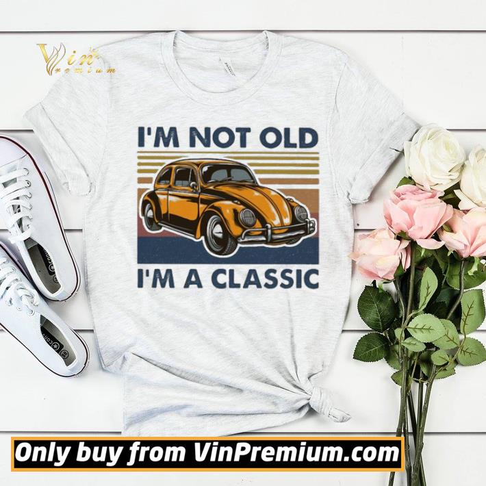 I’m not old i’m a classic Oto vintage shirt sweater 58b723f8 i m not old i m a classic oto vintage shirt sweater 4 - I’m not old i’m a classic Oto vintage shirt sweater