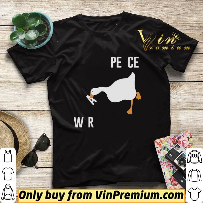 Duck Make War Not Peace Meme Untitled Goose Meme Want Wars shirt sweater 5cbca090 duck make war not peace meme untitled goose meme want wars shirt sweater 4 - Duck Make War Not Peace Meme Untitled Goose Meme Want Wars shirt sweater