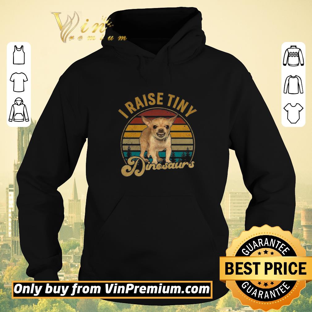 5d9b3124 official i raise tiny chihuahua dinosaurs vintage shirt sweater 4 - Official I Raise Tiny Chihuahua Dinosaurs Vintage shirt sweater