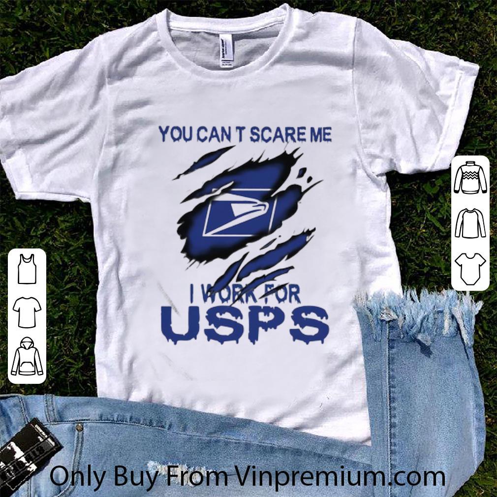 Nice You Can’t Scare Me I Work For USPS shirt