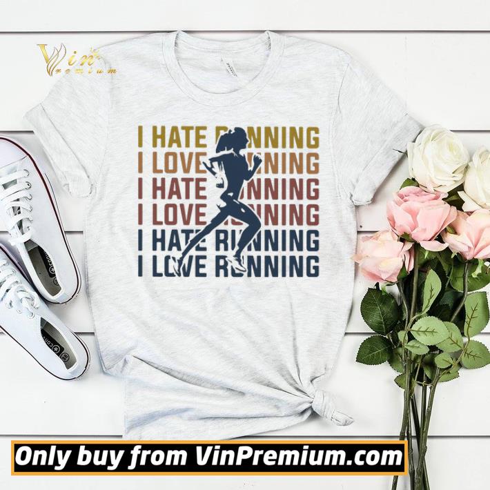 64c3beaf i hate running i love running vintage shirt sweater 4 - I hate running I love running vintage shirt sweater