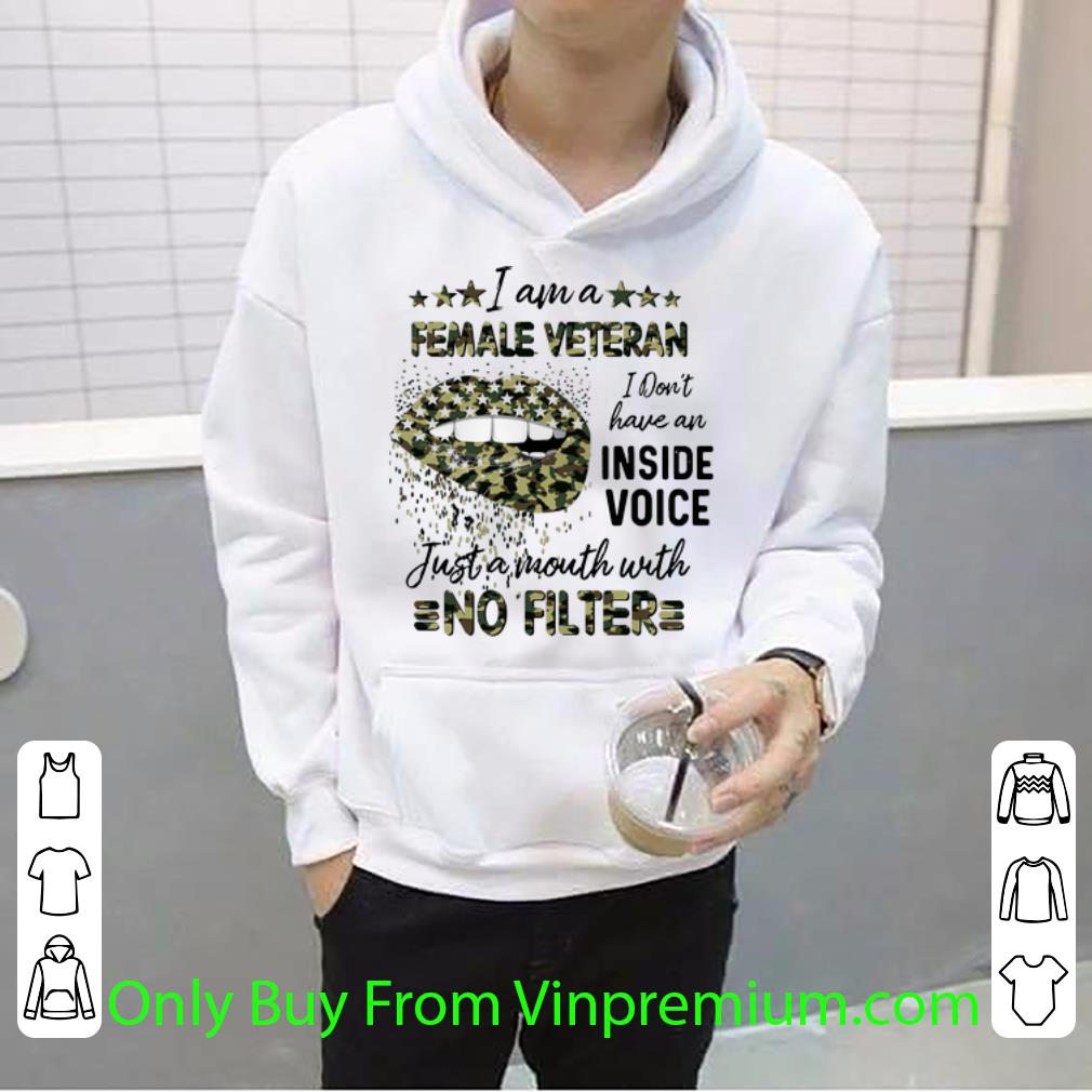 6857873e top lips i am a female veteran i don t have an inside voice no filter shirt 4 - Top Lips I Am A Female Veteran I Don’t Have An Inside Voice No Filter shirt