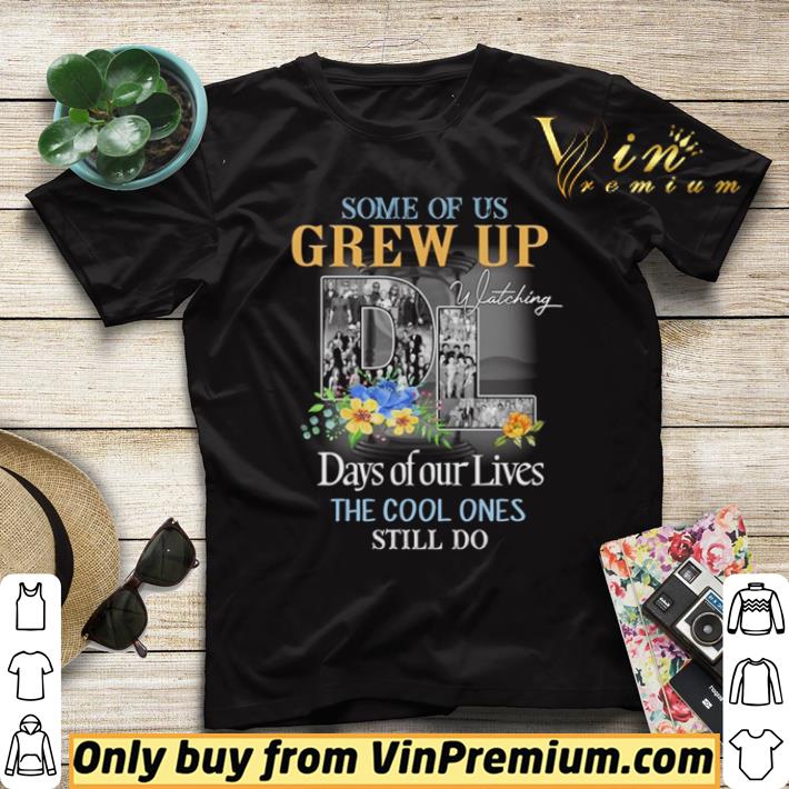 Premium Some of us grew up watching Days of our lives cool ones still do shirt sweater 6bdff7d8 premium some of us grew up watching days of our lives cool ones still do shirt sweater 4 - Premium Some of us grew up watching Days of our lives cool ones still do shirt sweater