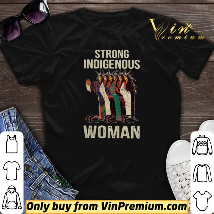 Awesome Strong Indigenous Woman shirt sweater