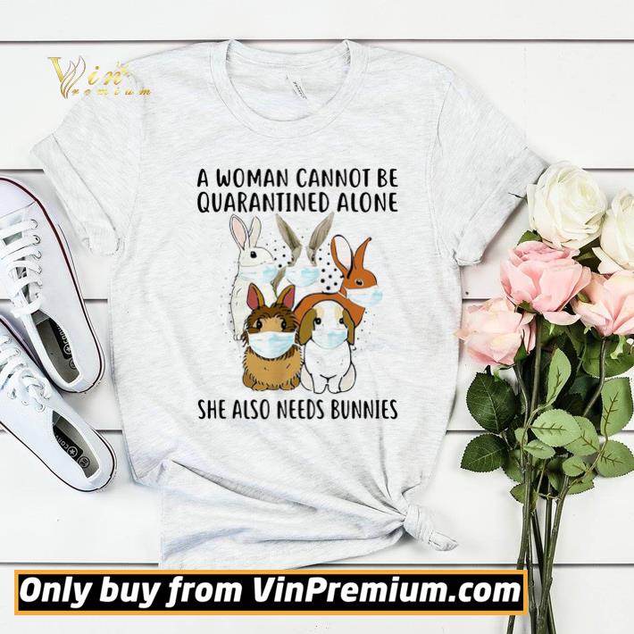 A woman cannot be quarantined alone she also needs bunnies shirt sweater 7fe1aa94 a woman cannot be quarantined alone she also needs bunnies shirt sweater 4 - A woman cannot be quarantined alone she also needs bunnies shirt sweater