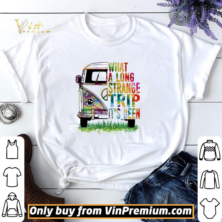 Hippie Bus What A Long Strange Trip It’s Been shirt sweater