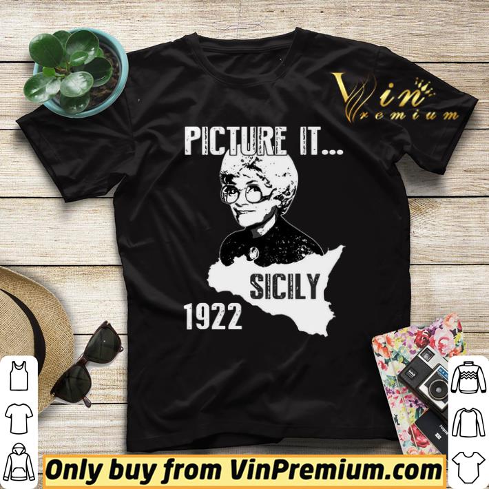 Nice The Golden Girls Picture It Sicily 1922 shirt sweater 92f7dc70 nice the golden girls picture it sicily 1922 shirt sweater 4 - Nice The Golden Girls Picture It Sicily 1922 shirt sweater