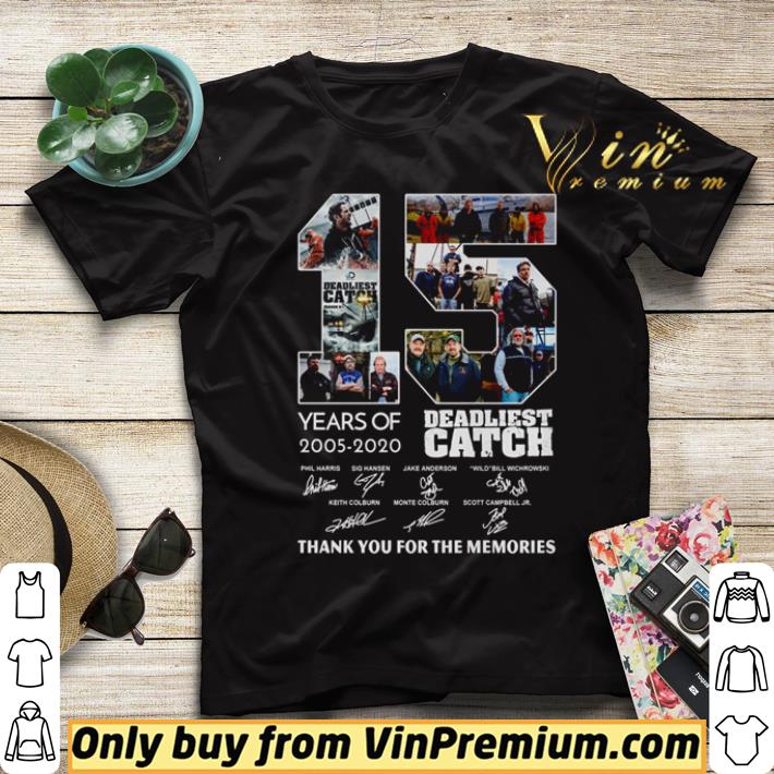 Premium 15 Years of 2005-2020 Deadliest catch signatures thank you for the memories shirt a3bc736a premium 15 years of 2005 2020 deadliest catch signatures thank you for the memories shirt 4 - Premium 15 Years of 2005-2020 Deadliest catch signatures thank you for the memories shirt