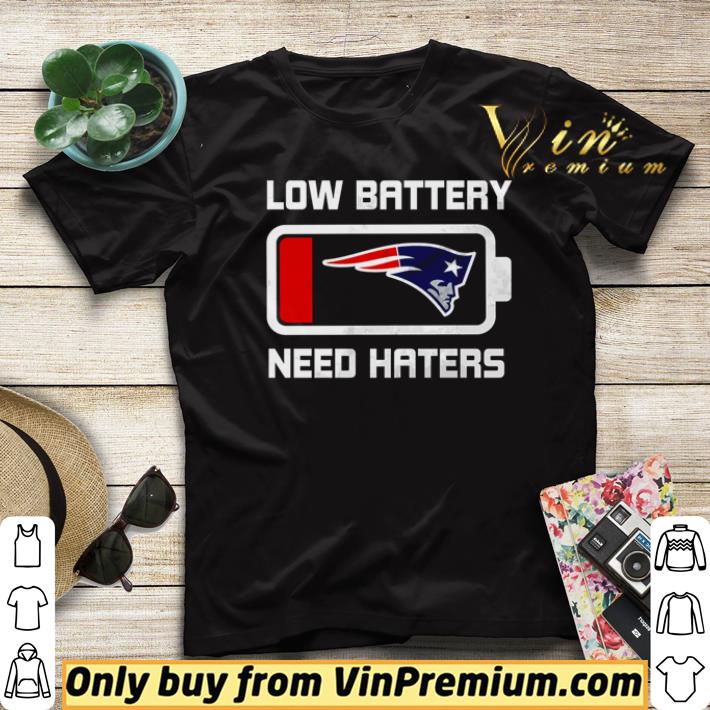 aca79fc7 hot new england patriots low battery need haters shirt 4 - Hot New England Patriots low battery need haters shirt