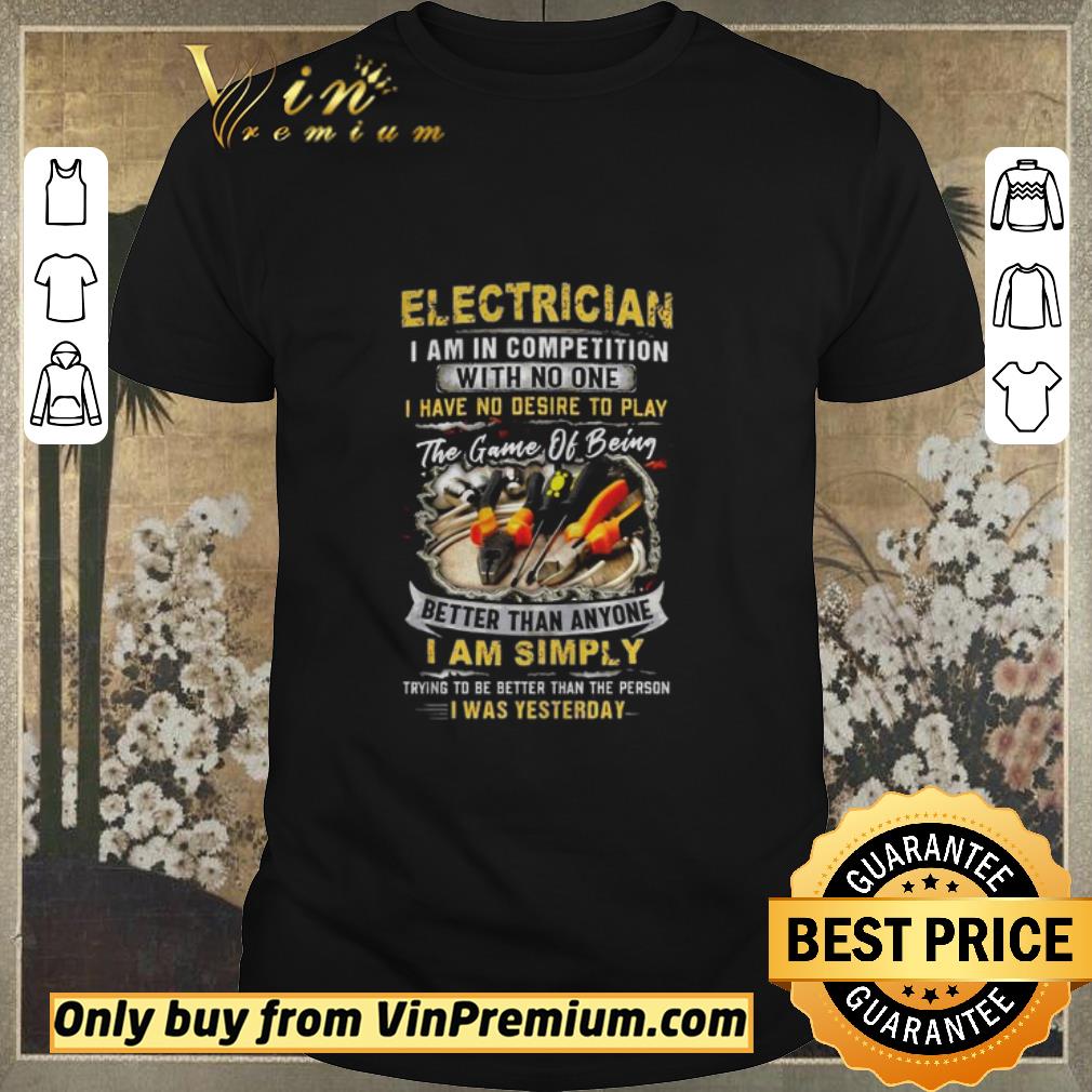 Pretty Electrician I Am In Competition With No One I Have No Desire To Play The Game Of Being shirt sweater