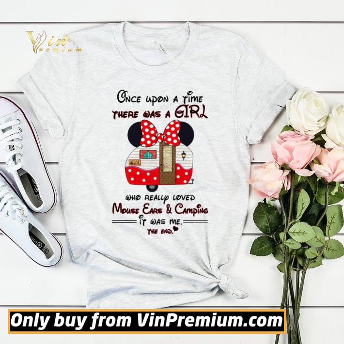 Once Upon A Time There Was A Girl Who Really Loved Mouse Ears & Camping shirt sweater b16accce once upon a time there was a girl who really loved mouse ears camping shirt sweater 4 - Once Upon A Time There Was A Girl Who Really Loved Mouse Ears & Camping shirt sweater