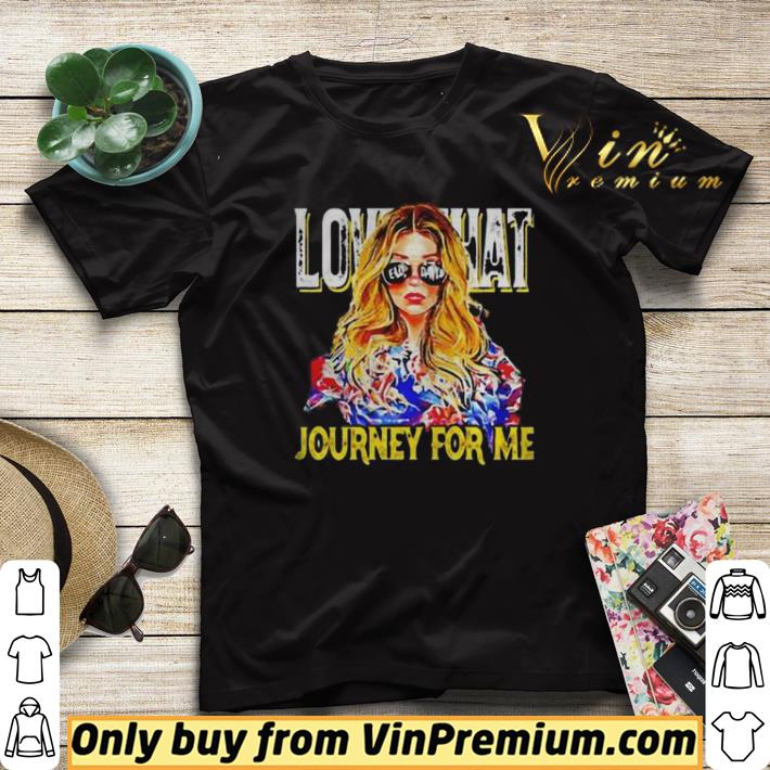 b27ab82b original girl love that journey for me shirt sweater 4 - Original Girl Love that journey for me shirt sweater