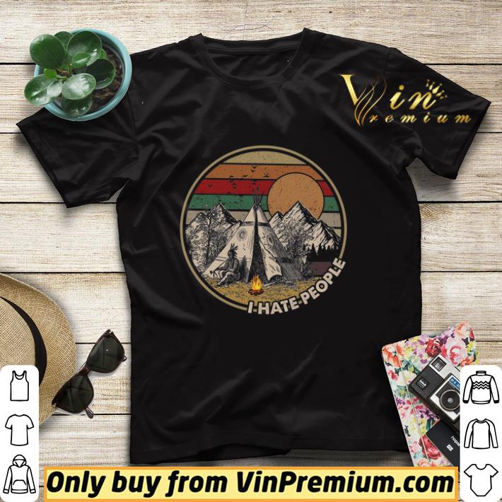 b7c86b7a native american camping in mountain i hate people vintage shirt sweater 4 - Native American Camping In Mountain I Hate People Vintage shirt sweater