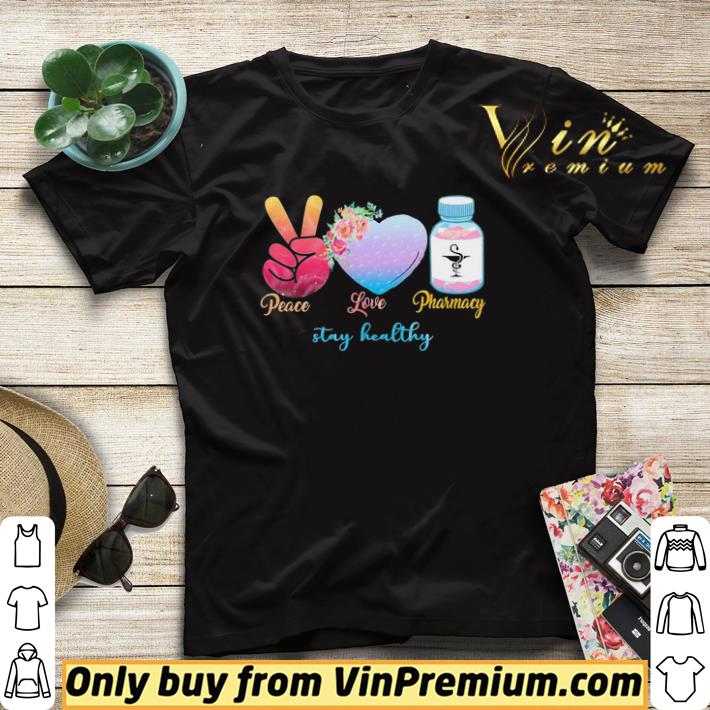 b921b085 peace love pharmacy stay healthy shirt sweater 4 - Peace Love Pharmacy Stay Healthy shirt sweater