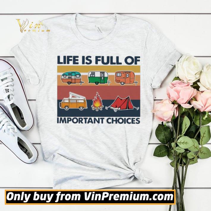 b9383a42 camping life is full of important choices vintage shirt sweater 4 - Camping Life Is Full Of Important Choices Vintage shirt sweater