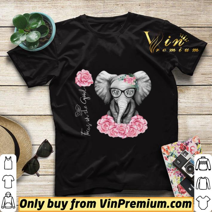be26af2a elephant rose flower focus on the good shirt sweater 4 - Elephant Rose Flower Focus On The Good shirt sweater