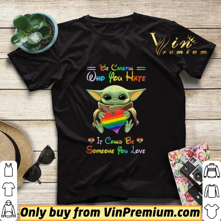 c08d7778 baby yoda hug heart lgbt pride be careful who you hate if could be someone shirt sweater 4 - Baby Yoda Hug Heart Lgbt Pride Be Careful Who You Hate If Could Be Someone shirt sweater