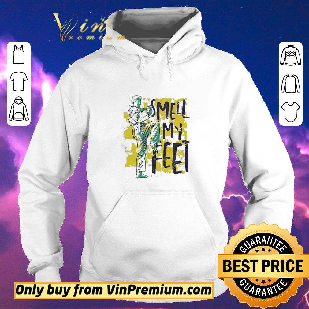 Top Smell my feet karate shirt sweater c678477d top smell my feet karate shirt sweater 4 - Top Smell my feet karate shirt sweater