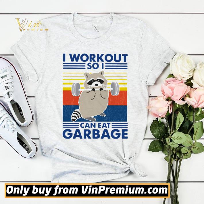 cbf2e984 racoon gym i workout so i can eat garbage vintage shirt sweater 4 - Racoon gym I Workout So I Can Eat Garbage Vintage shirt sweater