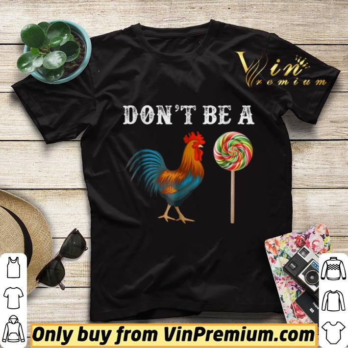 d6664dd1 don t be a sucker cock a doodle candy shirt sweater 4 - Don’t Be A Sucker Cock A Doodle Candy shirt sweater