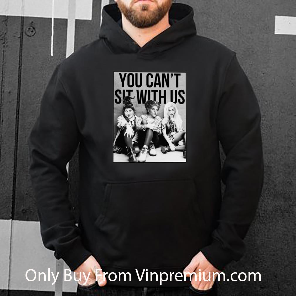 d980c2ef official hocus pocus you can t sit with us shirt 4 - Official Hocus Pocus You Can't Sit With Us shirt