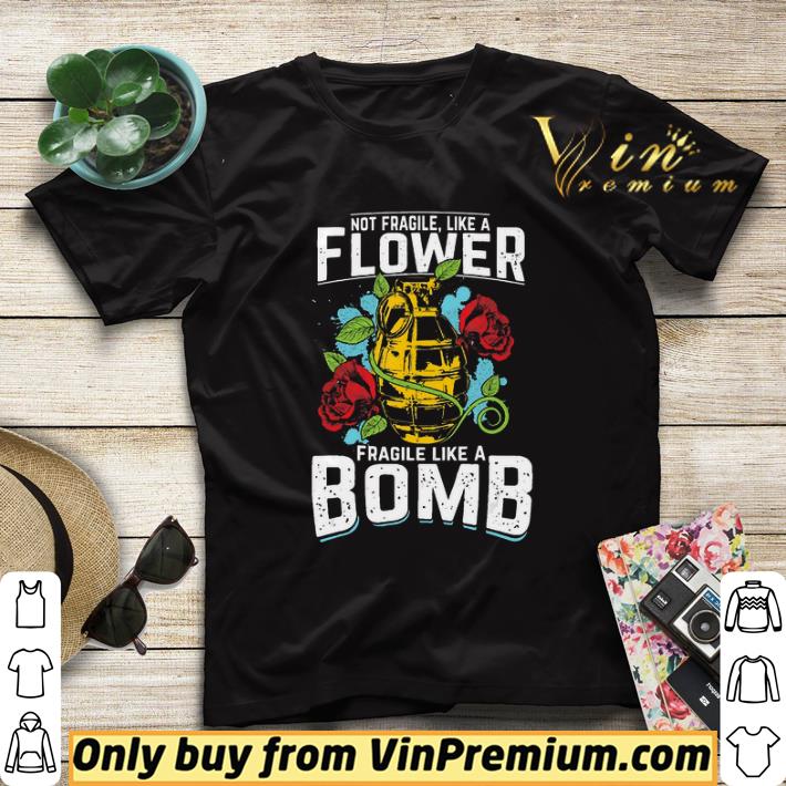 dc6acf1a not fragile like a flower fragile like a bomb tattoo shirt sweater 4 - Not Fragile Like A Flower Fragile Like A Bomb Tattoo shirt sweater