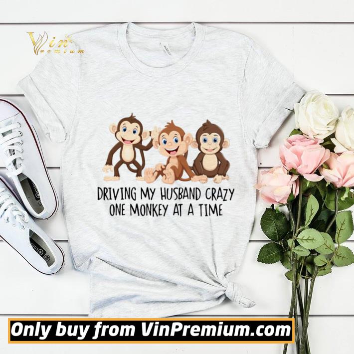 dc75502c top driving my husband crazy one monkey at a time cute shirt sweater 4 - Top Driving my Husband crazy one monkey at a time cute shirt sweater