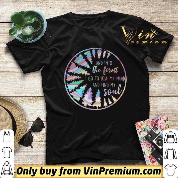 Jungle And Into The Forest I Go To Lose My Mind And Find My Soul shirt sweater de69a532 jungle and into the forest i go to lose my mind and find my soul shirt sweater 4 - Jungle And Into The Forest I Go To Lose My Mind And Find My Soul shirt sweater