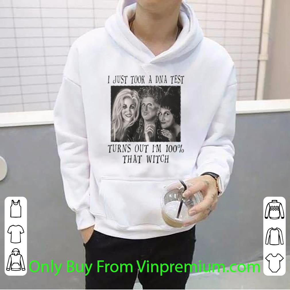 ea9891da great i just took a dna test turns out i m 100 that witch hocus pocus shirt 4 - Great I Just Took A Dna Test Turns Out I'm 100 That Witch Hocus Pocus shirt