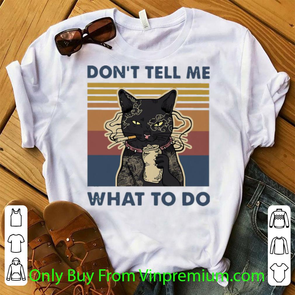 Great Vintage Smoking Tattoo Cat Don’t Tell Me What To Do shirt