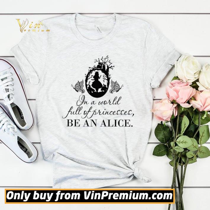 f0c6abe8 in a world full of princesses be an alige shirt sweater 4 - In A World Full Of Princesses Be An Alige shirt sweater